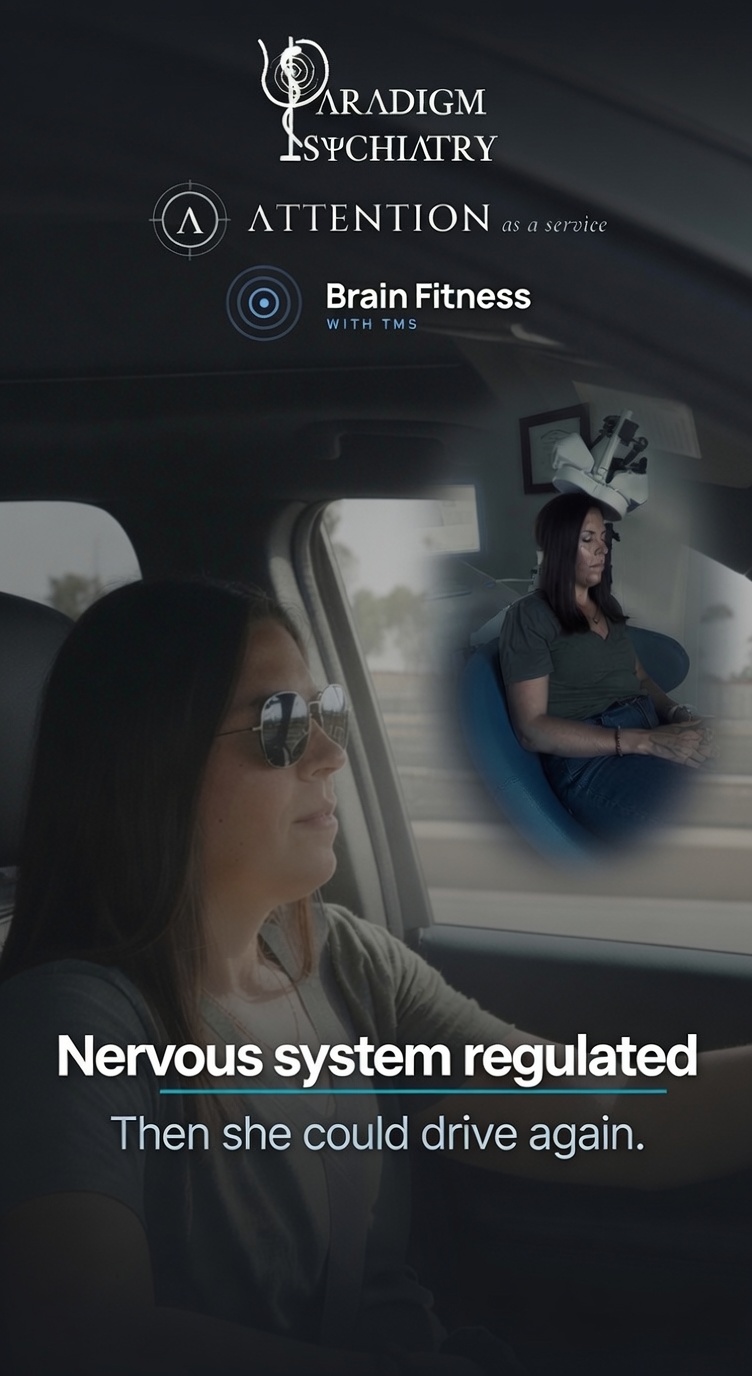 Nervous system regulated — then she could drive again. Attention-as-a-Service and Brain Fitness with TMS.
